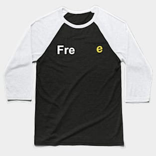 Feel free Baseball T-Shirt